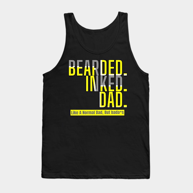 Bearded Inked Dad Like A Normal Dad, Funny Fathers Day, Tattoo Dad Tank Top by NooHringShop